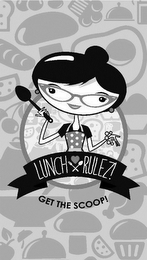 LUNCH RULEZ! GET THE SCOOP! logo