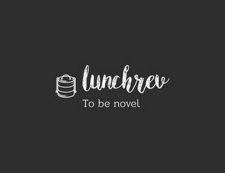LUNCHREV TO BE NOVEL logo