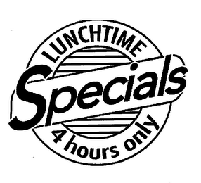 LUNCHTIME SPECIALS 4 HOURS ONLY logo