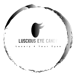 LUSCIOUS EYE CANDY LUXURY 4 YOUR EYES logo