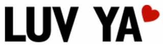 LUV YA