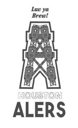 LUV YA BREW! HOUSTON ALERS 8 logo