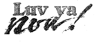 LUV YA NOW! logo