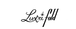 LUXRIFOLD