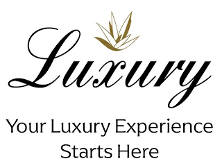 LUXURY YOUR LUXURY EXPERIENCE STARTS HERE logo