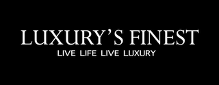 LUXURY'S FINEST LIVE LIFE, LIVE LUXURY logo