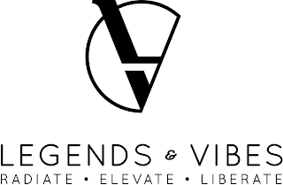 LV LEGENDS & VIBES RADIATE · ELEVATE · LIBERATE logo