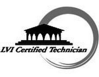 LVI CERTIFIED TECHNICIAN