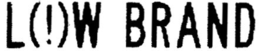 L(!)W BRAND logo