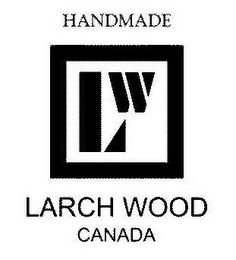 LW HANDMADE LARCH WOOD CANADA logo