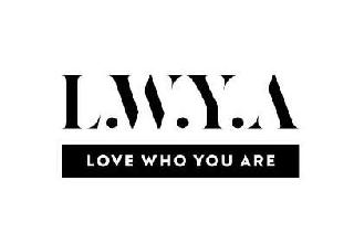 L.W.Y.A LOVE WHO YOU ARE logo