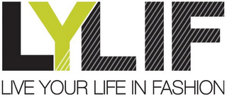 LYLIF LIVE YOUR LIFE IN FASHION logo