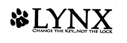 LYNX CHANGE THE KEY...NOT THE LOCK logo