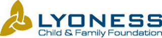 LYONESS CHILD & FAMILY FOUNDATION logo