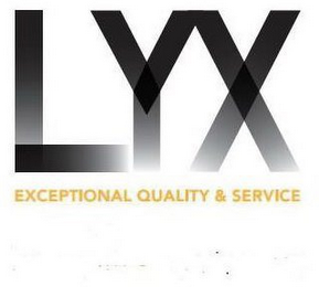 LYX EXCEPTIONAL QUALITY & SERVICE logo