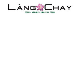 LÀNG CHAY TOFU - VEGGIE - HEALTHY FOOD logo