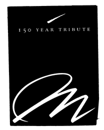 M 150 YEAR TRIBUTE logo