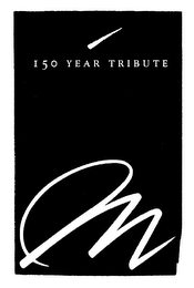 M 150 YEAR TRIBUTE logo