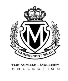 M 1997 MAGNIFICENT WEAR THE MICHAEL MALLORY COLLECTION logo