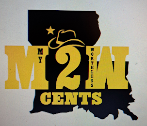 M 2 W CENTS MY TWO WORTHLESS CENTS logo