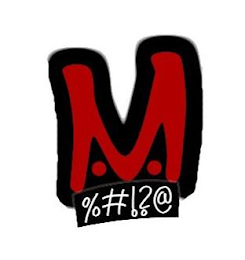 M %#!?@ logo