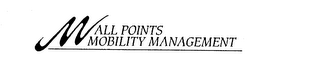 M ALL POINTS MOBILITY MANAGEMENT logo