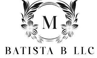 M BATISTA B LLC logo