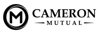 M CAMERON MUTUAL