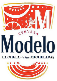 M CERVEZA MODELO LA CHELA DE LAS MICHELADAS logo