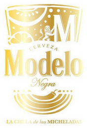 M CERVEZA MODELO NEGRA LA CHELA DE LAS MICHELADAS logo