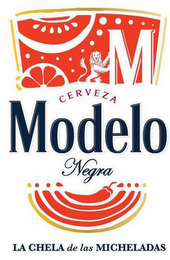 M CERVEZA MODELO NEGRA LA CHELA DE LAS MICHELADAS logo