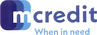 M CREDIT WHEN IN NEED logo