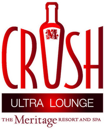 M CRUSH ULTRA LOUNGE THE MERITAGE RESORT AND SPA logo