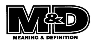 M & D MEANING & DEFINITION logo