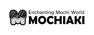 M ENCHANTING MOCHI WORLD MOCHIAKI logo