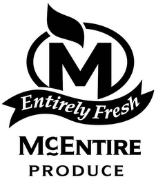M ENTIRELY FRESH MCENTIRE PRODUCE logo