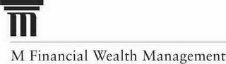 M FINANCIAL WEALTH MANAGEMENT logo