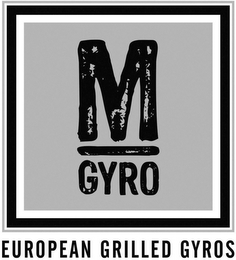 M GYRO EUROPEAN GRILLED GYROS logo