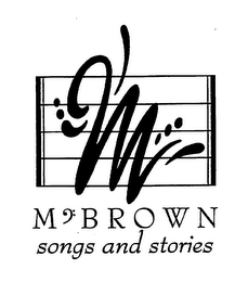 M M B R O W N SONGS AND STORIES logo