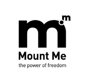 M M MOUNT ME THE POWER OF FREEDOM logo