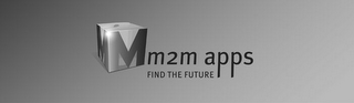 M M2M APPS FIND THE FUTURE logo
