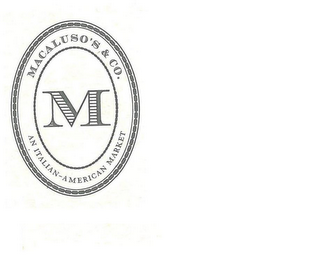M MACALUSO'S & CO. AN ITALIAN-AMERICAN MARKET logo