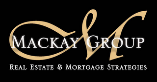 M MACKAY GROUP REAL ESTATE & MORTGAGE STRATEGIES logo