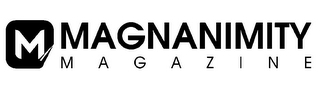 M MAGNANIMITY M A G A Z I N E logo