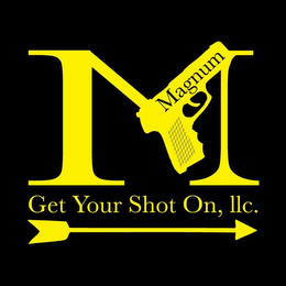 M MAGNUM, GET YOUR SHOT ON, LLC. logo