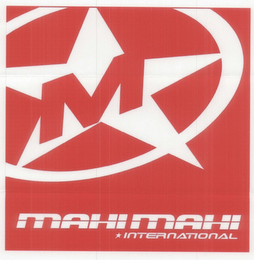 M MAHI MAHI INTERNATIONAL logo