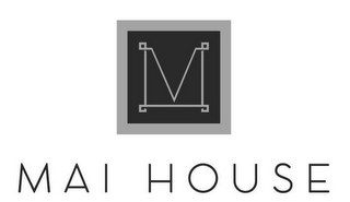 M MAI HOUSE logo
