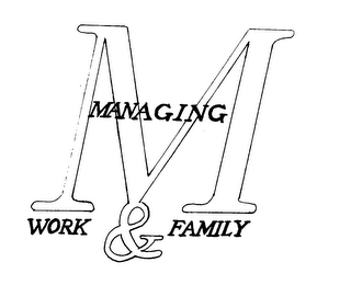 M MANAGING WORK & FAMILY logo