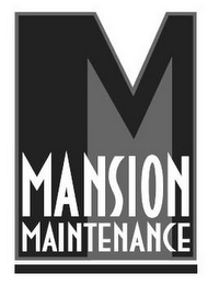 M MANSION MAINTENANCE logo