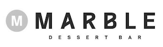 M MARBLE DESSERT BAR logo